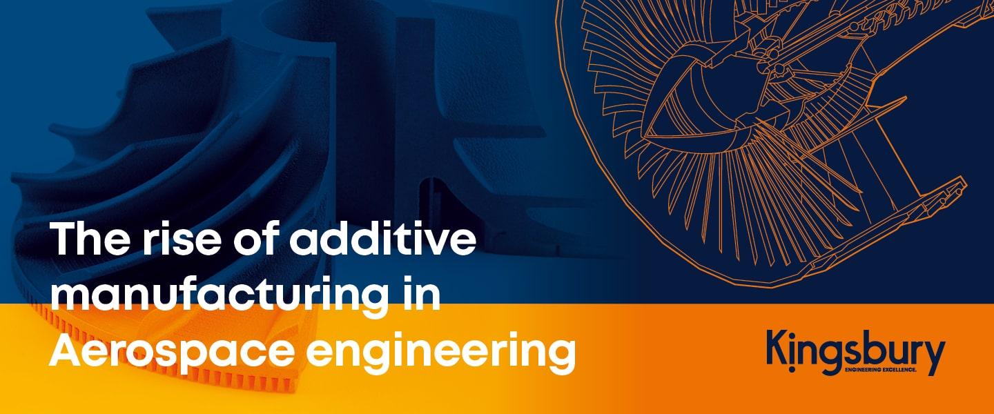 Additive manufacturing in aerospace