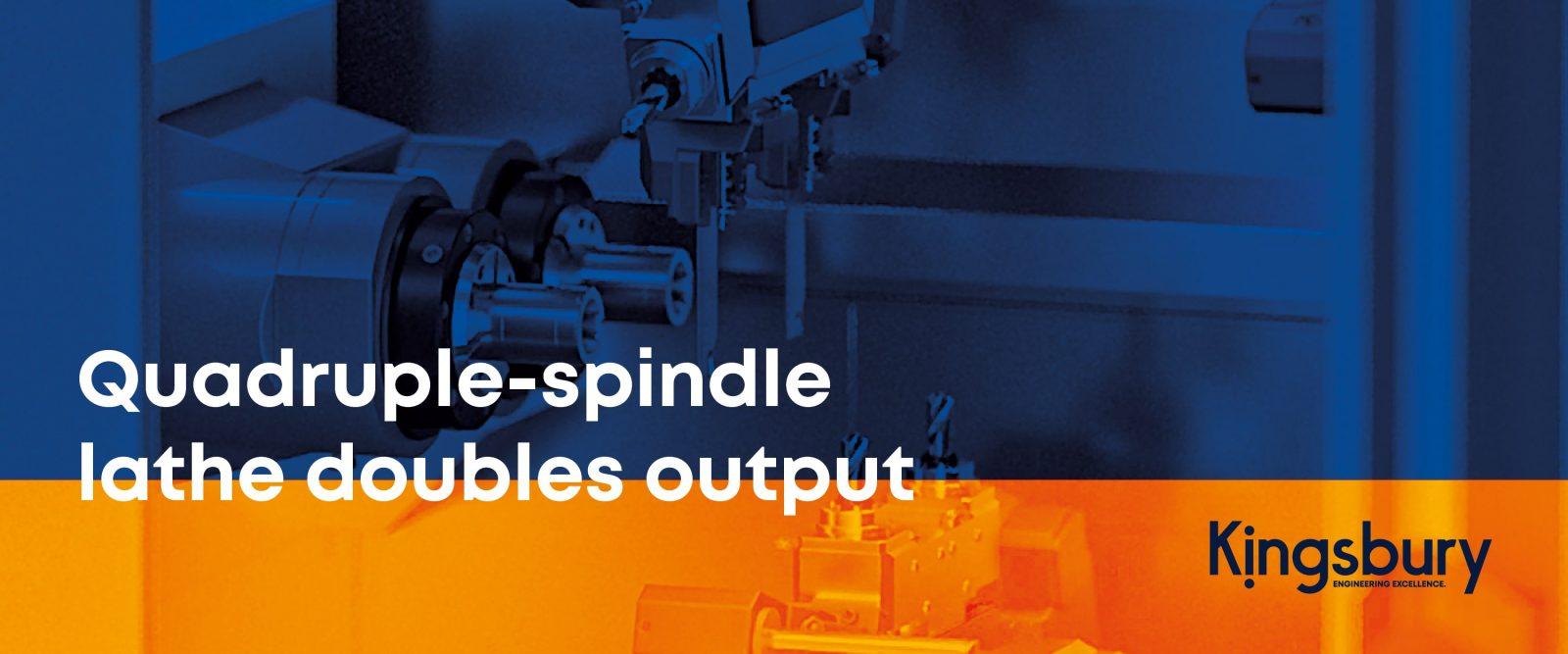 Quadrouple-spindle lathe