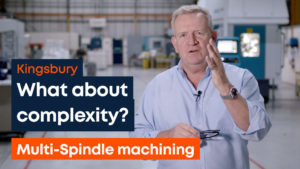 Thumbnail - Richard Kingsbury image with logo and text 'What about complexity? Multi-Spindle machining'