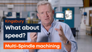 Thumbnail - Richard Kingsbury image with logo and text 'What about speed? Multi-Spindle machining'
