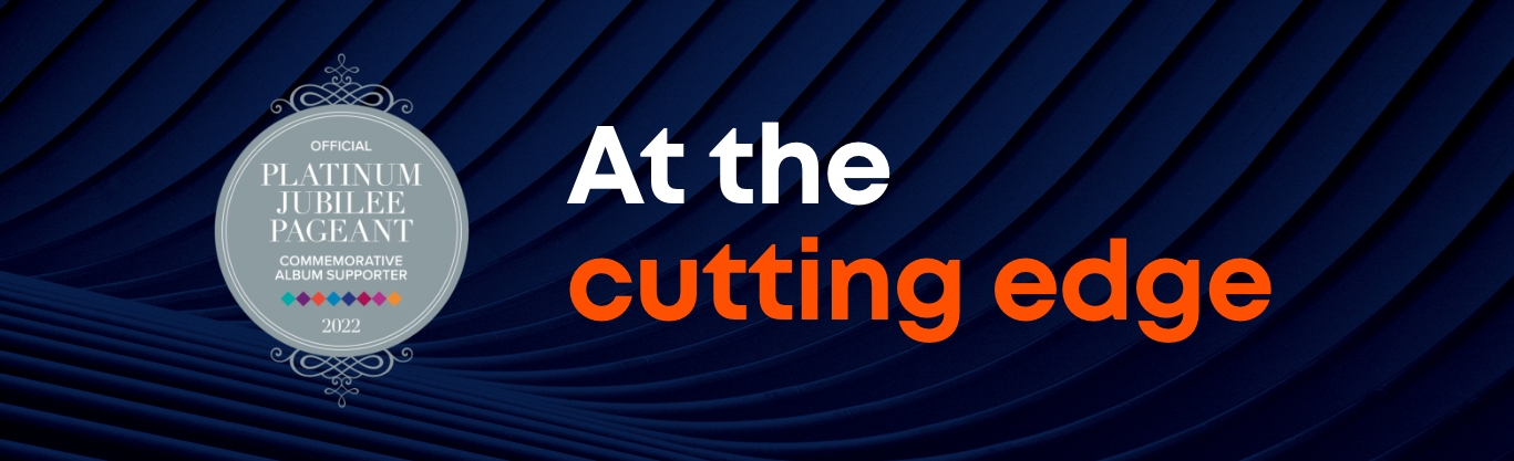 Platinum Jubilee Pageant Banner with text ' At the cutting edge'